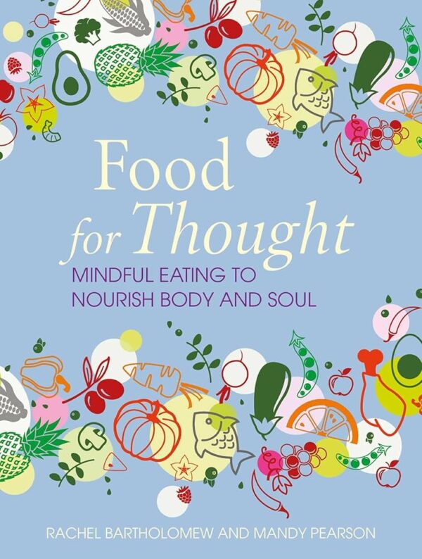 Food for Thought by Rachel Bartholomew & Mandy Pearson